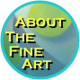 About The 
Fine Art