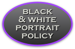 black & white portrait policy
